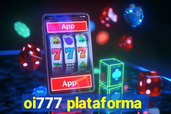 oi777 plataforma